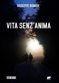 Title: Vita senz'anima, Author: Giuseppe Bomboi