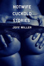 Hotwife Cuckold Stories: A BBC Humiliation Romance