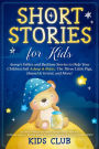 Short Stories for Kids: Aesop's Fables and Bedtime Stories to Help Your Children Fall Asleep & Relax. The Three Little Pigs, Hansel & Gretel, and More!