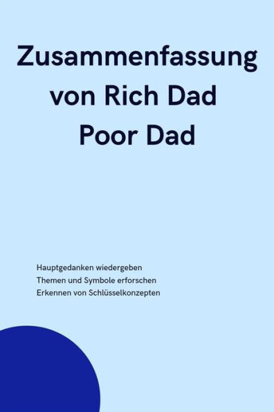 Zusammenfassung von Rich Dad Poor Dad