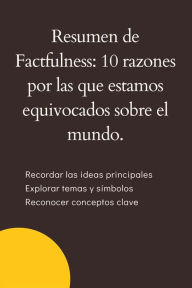 Title: Resumen de Factfulness, Author: Mente B
