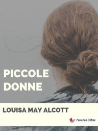 Title: Piccole donne, Author: Louisa Alcott May