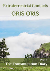 Title: Book 12. «The Transmutation Diary». Part 1, Author: Oris Oris