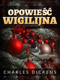 Title: Opowiesc Wigilijna, Author: Charles Dickens