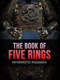 Title: The Book of Five Rings, Author: Miyamoto Musashi