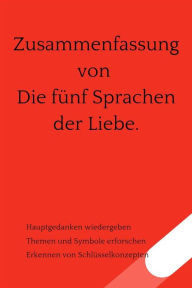 Title: Zusammenfassung von Die fünf Sprachen der Liebe., Author: B Verstand