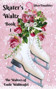Title: The Skater's Waltz for Easiest Piano Book 1, Author: SilverTonalities