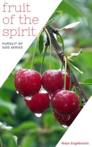 Title: Fruits of the Spirit, Author: Rian engelbrecht