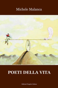 Title: Poeti della vita, Author: michele malanca