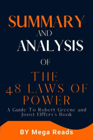 Title: The 48 Laws of Power Delve in and learn the key insights, Author: Reads Mega