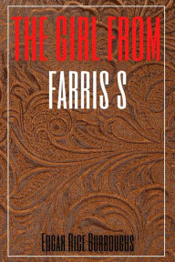 Title: The Girl from Farris's (Annotated), Author: Edgar Rice Burroughs