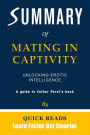 Summary of Mating in Captivity: Unlocking Erotic Intelligence by Esther Perel Get The Key Ideas Quickly