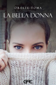 Title: la bella donna, Author: Oreste Toma