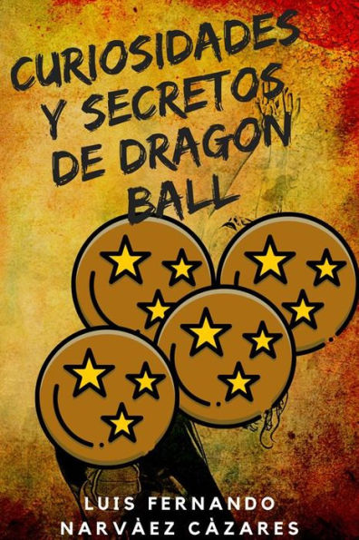 Curiosidades y Secretos de Dragon Ball