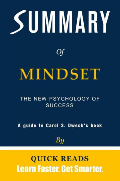 Summary of Mindset: The New Psychology of Success by Carol S. Dweck Get ...