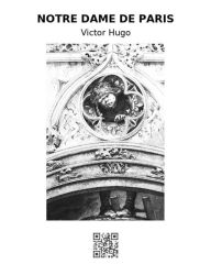 Title: Notre Dame de Paris, Author: Victor Hugo