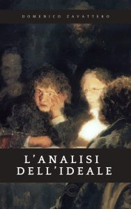 Title: L'analisi dell'ideale, Author: Domenico Zavattero