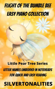 Title: Flight of the Bumble Bee Easy Piano Collection Little Pear Tree Series, Author: SilverTonalities