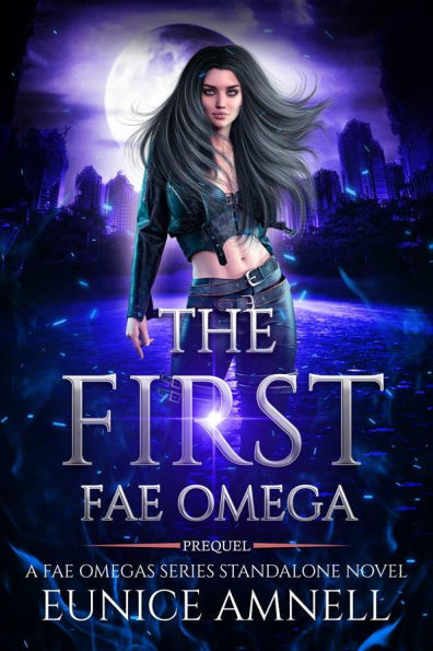 The First Fae Omega: A Reverse Harem Paranormal Romance