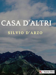 Title: Casa d'altri, Author: Silvio D'Arzo