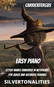 Title: Carrickfergus for Easy Piano, Author: SilverTonalities