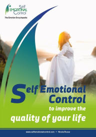 Title: Self Emotional Control to improve the quality of your life, Author: Nicola Russo