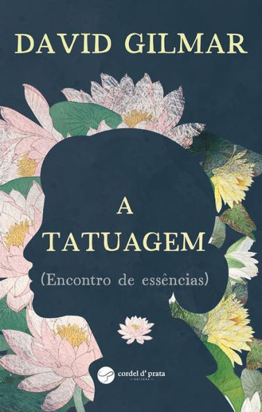 A Tatuagem (Encontro de essências)