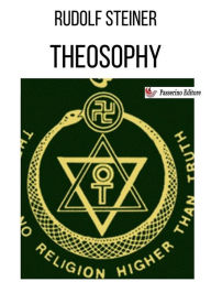 Title: Theosophy, Author: Rudolf Steiner