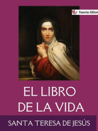 Title: El libro de la vida, Author: Santa Teresa de Jesús