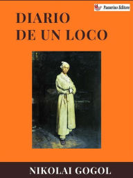 Title: Diario de un loco, Author: Nikolai Gogol