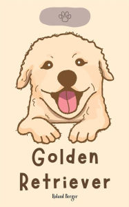 Title: Golden Retriever, Author: Roland Berger