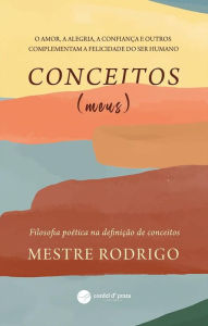 Title: Conceitos (meus), Author: Mestre Rodrigo