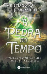 Title: A Pedra do Tempo, Author: Cristiano Sá