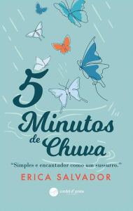 Title: 5 Minutos de Chuva, Author: Erica Domingues