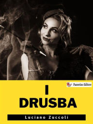 Title: I Drusba, Author: Luciano Zuccoli