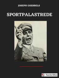 Title: Sportpalastrede, Author: Joseph Goebbels