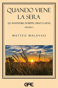 Title: Quando viene la sera, Author: matteo malavasi