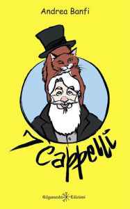 Title: 7 Cappelli: Le avventure di 7, Author: Andrea Banfi