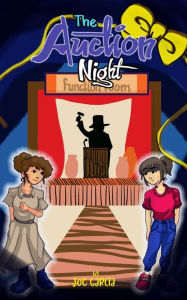 Title: The Auction Night (a mystery suspense for children ages 8-12), Author: Joe Garcia