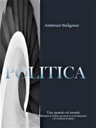 Title: Politica, Author: Antonio Balzani