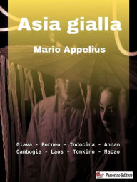 Title: Asia Gialla, Author: Mario Appelius