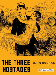 Title: The Three Hostages, Author: John Buchan