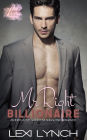 Mr Right Billionaire: Instalove Short Standalone Romance