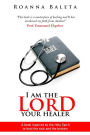 I Am The Lord Your Healer