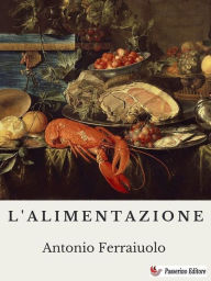 Title: L'alimentazione, Author: Antonio Ferraiuolo