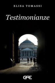 Title: Testimonianze, Author: ELISA TOMASSI