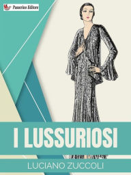 Title: I lussuriosi, Author: Luciano Zuccoli