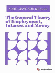 Title: The General Theory of Employment, Interest and Money, Author: John Maynard Keynes