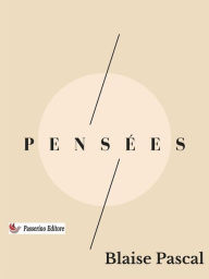 Title: Pensées, Author: Blaise Pascal