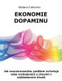 Ekonomie dopaminu: Jak neurotransmiter potesení ovlivnuje nase rozhodování a chování v kazdodenním zivote